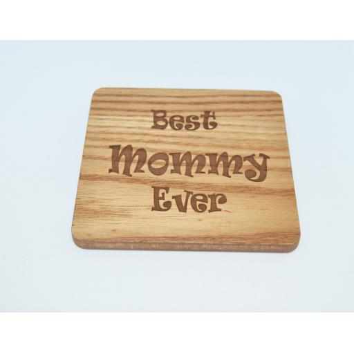 Best Mommy Ever Wooden Engraved Coaster