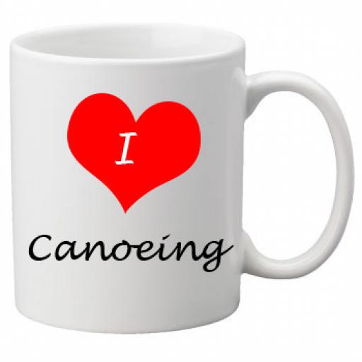 I Love Canoeing 11oz Ceramic Mug