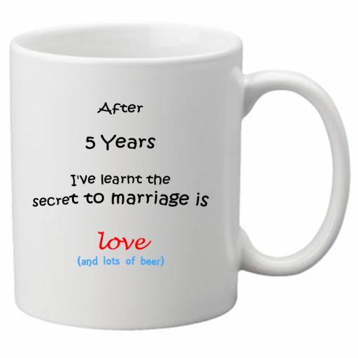The Secret to Marriage (5th Year)is Love (& Beer), Perfect Gift for 5th Wedding Anniversary. Great Novelty 11oz Mugs