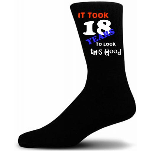 It Took 18 Years To Look This Good Socks A Great Novelty Socks For that special someone