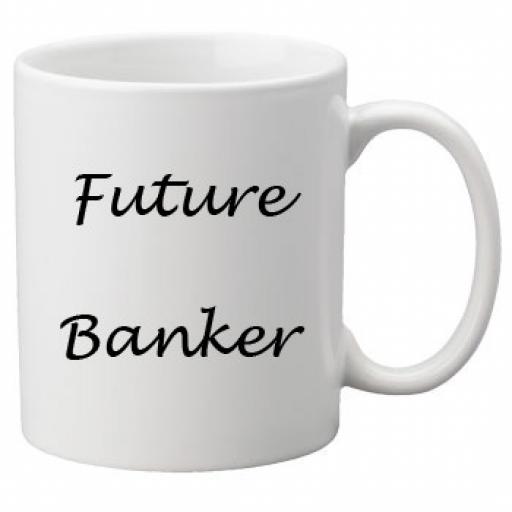 Future Banker 11oz Mug
